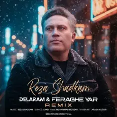 Reza Shadkam – Delaram Faraghe Yar (Remix)