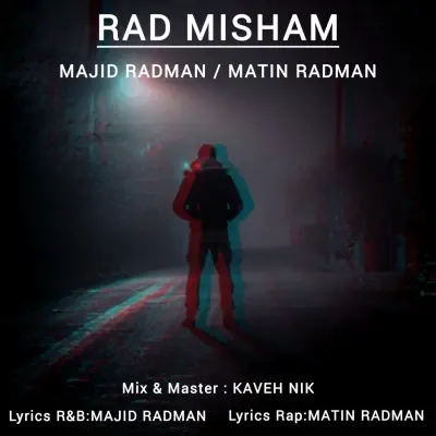 Majid Radman Rad Misham (Ft Matin Radman)