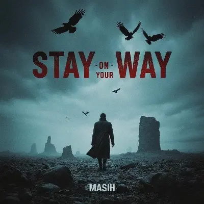 Masih Stay On Your Way