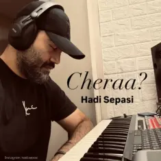 Hadi Sepasi – Cheraa