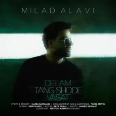 Milad Alavi – Delam Tang Shode Vasat