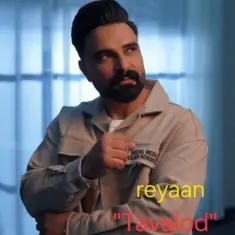 Reyaan – Tavalod