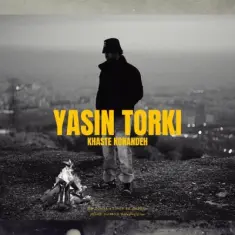 Yasin Torki – Khaste Konandeh