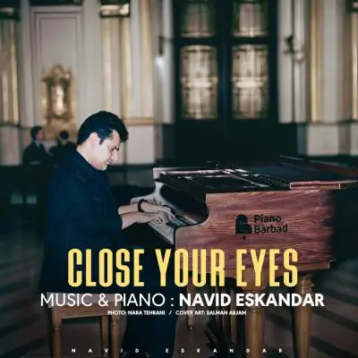 Navid Eskandar Close Your Eyes