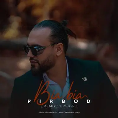 Pirbod Bia Bia (Dj Hamid Khareji Remix) Pirbod Bia Bia (Dj Hamid Khareji Remix)