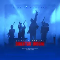 Sohrab Pakzad – Dokhtar Irooni (Live In Concert)