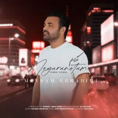 Meysam Ebrahimi Negaranetam (Guitar Version)