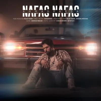 احمد پارسا — نفس نفس