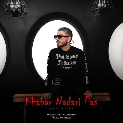 Ali Raad Khabar Nadari Pas