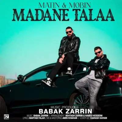 Matin and Mobin Madane Talaa