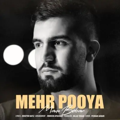 Mehr Pooya Mano Bebar