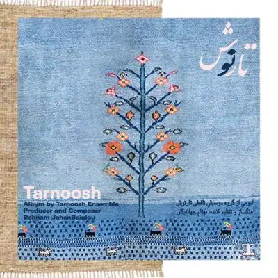 Tarnoosh Ensemble Tarnoosh