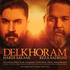 Reza Sadeghi – Delkhoram (Ft Hardi Salami)