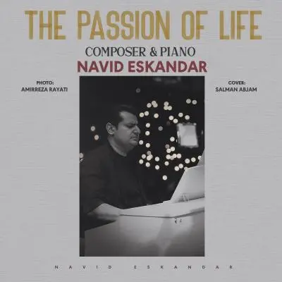 Navid Eskandar The Passion Of Life