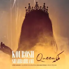 Kourosh Shahbahrami – Malake (Queen)