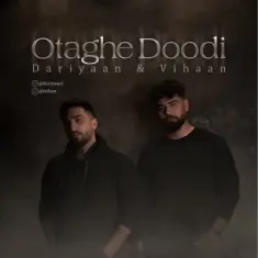 Vihaan – Otaghe Doodi (Ft Dariyaan)