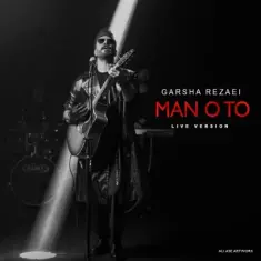Garsha Rezaei – Man o To (Live Version)