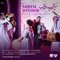 Babak Jahanbakhsh – Mirim Jonoob (Concert Version)