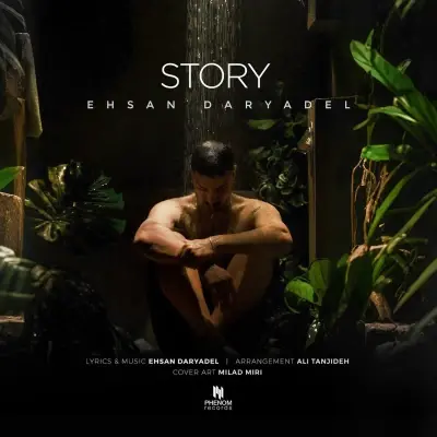 Ehsan Daryadel Story