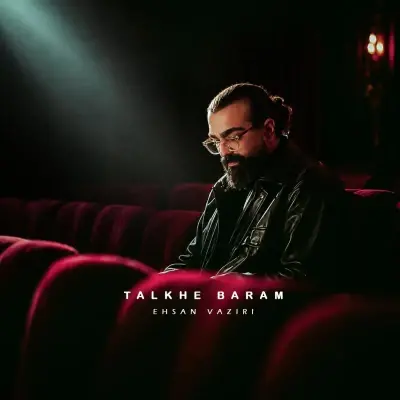 Ehsan Vaziri Talkhe Baram